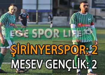 ŞİRİNYERSPOR, SAHASINDA MESEV GENÇLİK İLE 2-2 BERABERE KALDI