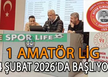 İZMİR AYFER ELMASTAŞOĞLU 1 AMATÖR LİG GRUPLARI BELLİ OLDU