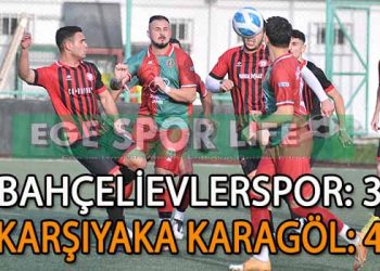 BAHÇELİEVLERSPOR, KARŞIYAKA KARAGÖL ENGELİNİ AŞAMADI