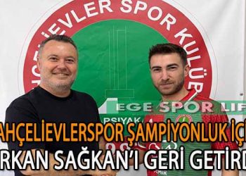 BAHÇELİEVLERSPOR, ERKAN SAĞNAK’I YUVAYA DÖNDÜRDÜ