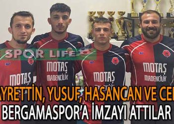 BERGAMASPOR’DA 4 İMZA BİRDEN ATILDI