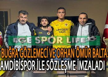 ÇAMDİBİSPOR TRANSFERLERİNİ SÜRDÜRDÜ. ALİ VE ORHAN’DA İMZAYI ATTILAR
