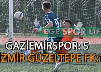 LİDER GAZİEMİRSPOR, İZMİR GÜZELTEPE FK ENGELİNİ RAHAT AŞTI