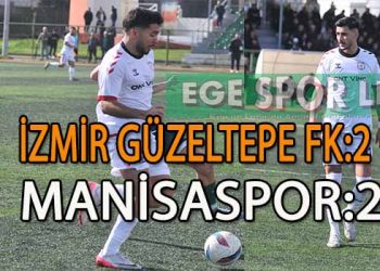 İZMİR GÜZELTEPE FK, MANİSASPOR’U ELİNDEN KAÇIRDI