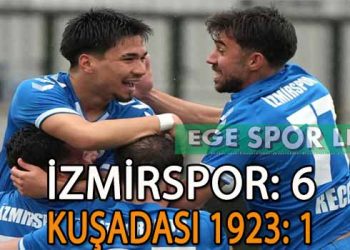 İZMİRSPOR, KUŞADASI 1923 KARŞISINDA RAHAT KAZANDI