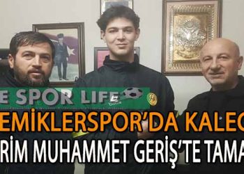ŞEMİKLERSPOR, GENÇ ELDİVEN KERİM MUHAMMET İLE ANLAŞTI
