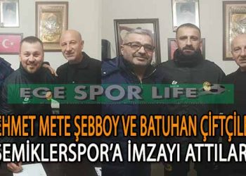 ŞEMİKLERSPOR, MEHMET VE BATUHAN’I RENKLERİNE BAĞLADI