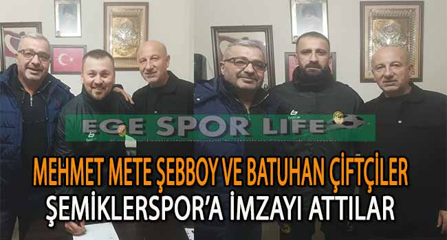 ŞEMİKLERSPOR, MEHMET VE BATUHAN’I RENKLERİNE BAĞLADI