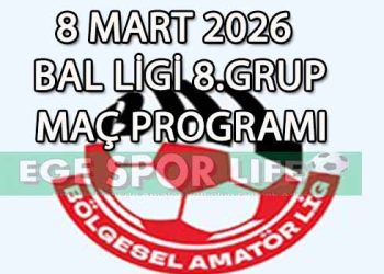 8 MART 2026, BAL LİGİ 8.GRUP HAFTA SONU MAÇ PROGRAMI