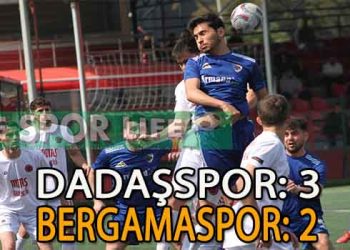 BERGAMASPOR’A DADAŞSPOR ENGELİ
