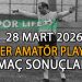 28 MART 2026, İZMİR SÜPER AMATÖR PLAY-OFF MAÇ SONUÇLARI