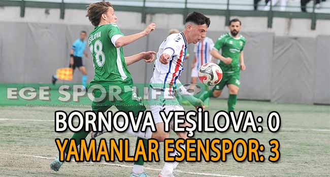 YAMANLAR ESEN, YEŞİLOVA DEPLASMANINDAN LİDER DÖNDÜ