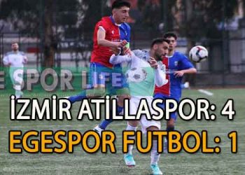 İZMİR ATİLLASPOR, EGESPOR FK ÖNÜNDE ZORLANMADI