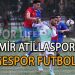 İZMİR ATİLLASPOR, EGESPOR FK ÖNÜNDE ZORLANMADI