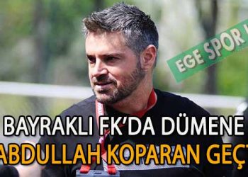 BAYRAKLI FK, TEKNİK ADAM ABDULLAH KOPARAN İLE ANLAŞTI