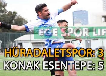 KONAK ESENTEPE, HÜRADALET’İ YENMEYİ BAŞARDI