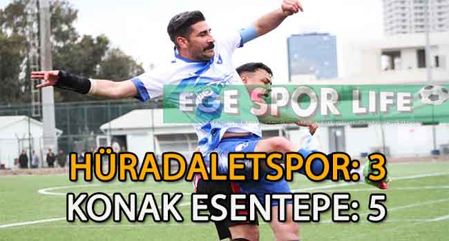 KONAK ESENTEPE, HÜRADALET’İ YENMEYİ BAŞARDI