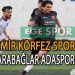 KARABAĞLAR ADASPOR, İZMİR KÖRFEZ’DEN 3 PUANI ALMASINI BİLDİ