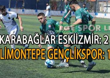 KARABAĞLAR ESKİİZMİR’İN ZİRVE İNADINI