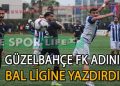 GÜZELBAHÇE FK, “BAL”LANDI