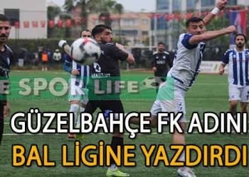 GÜZELBAHÇE FK, “BAL”LANDI