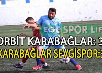 ORBİT KARABAĞLAR İLE KARABAĞLAR SEVGİSPOR PUANLARI PAYLAŞTI