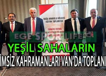  TÜRKİYE FUTBOL SAHA KOMİSERLERİ DOĞU ANADOLU BÖLGE TOPLANTISINI YAPTI