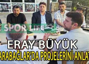 İZMİR ASKF BAŞKANI ERAY BÜYÜK, KARABAĞLAR KULÜPLERİ İLE BULUŞTU