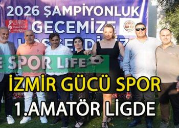 İZMİR GÜCÜ ŞAMPİYONLUĞUNU DOYASIYA KUTLADI