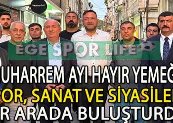 MUHARREM AYI HAYIR YEMEĞİ SPOR, SANAT VE SİYASİLERİ BİR ARADA BULUŞTURDU