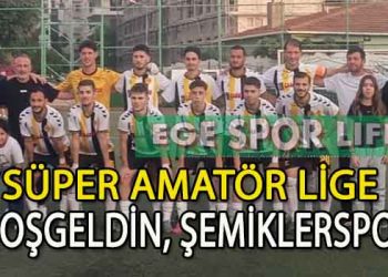 ŞEMİKLERSPOR, ADINI SÜPER AMATÖR LİGE YAZDIRDI