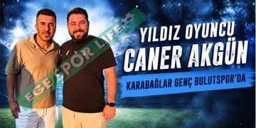 KARABAĞLAR GENÇ BULUTSPOR’DAN FLAŞ TRANSFER, CANER AKGÜN’DE TAMAM
