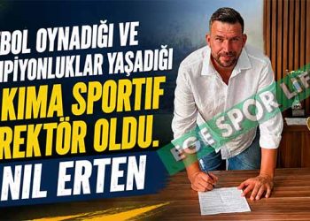 BORNOVA EGEGÜCÜ’NDE SPORTİF DİREKTÖRLÜĞE ANIL ERTEN GETİRİLDİ