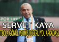 İZMİR SAHA KOMİSERLERİ DERNEK BAŞKANI SERVET KAYA’DAN TEŞEKKÜR MESAJI