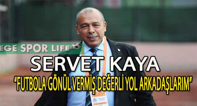 İZMİR SAHA KOMİSERLERİ DERNEK BAŞKANI SERVET KAYA’DAN TEŞEKKÜR MESAJI