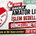 AMATÖR LİSANS İŞLEM BEDELLERİNDE GÜNCELLEMEYE GİDİLDİ