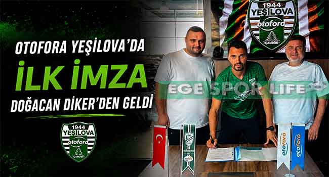 DOĞACAN DİKER YENİDEN OTOFORA YEŞİLOVASPOR’DA