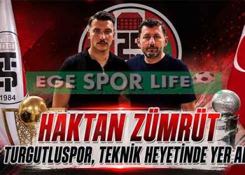 TURGUTLUSPOR’UN TEKNİK HEYETİNE İZMİR’DEN GENÇ TAKVİYE: HAKTAN ZÜMRÜT İMZALADI