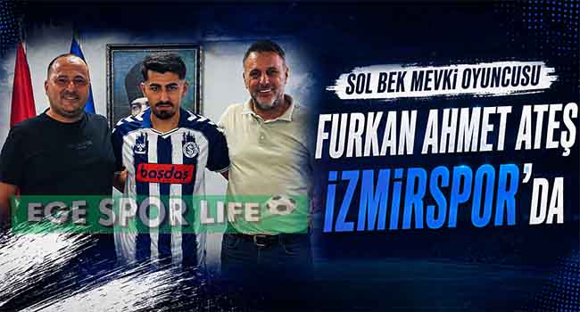 İZMİRSPOR, SAVUNMAYA YILDIZ OYUNCU TRANSFER ETTİ: FURKAN AHMET ATEŞ İMZALADI