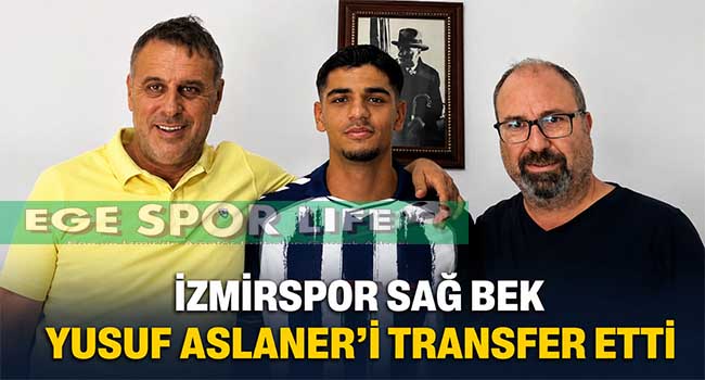 İZMİRSPOR, GENÇ YETENEK YUSUF ASLANER’İ KADROSUNA DAHİL ETTİ