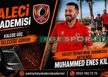 İZMİR’İN YAKINDAN TANIĞI MUHAMMED ENES KILINÇ, ANTALYA’DA GELECEĞİN KALECİLERİNİ YETİŞTİRİYOR