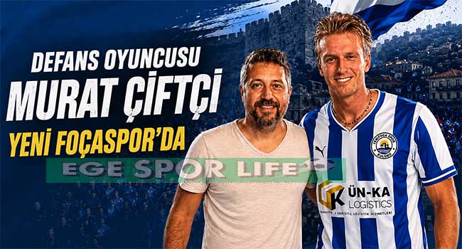 YENİ FOÇASPOR’DA STOPER MURAT ÇİFTÇİ DE TAMAM