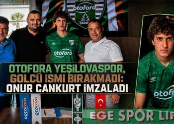OTOFORA YEŞİLOVASPOR GOLCÜSÜNÜ BIRAKMADI: ONUR CANKURT İMZAYI ATTI