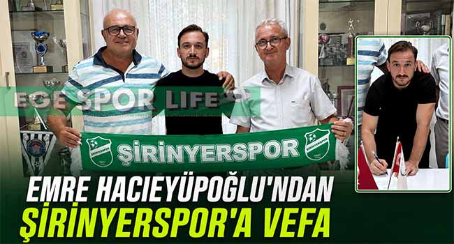 YETİŞTİĞİ KULÜP OLAN ŞİRİNYERSPOR’A DÖNEN EMRE HACIEYÜPOĞLU İMZAYI ATTI