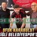 ÇİĞLİ BELEDİYESPOR’DAN SAVUNMAYA TECRÜBE: UFUK KARABULUT YUVAYA DÖNDÜ