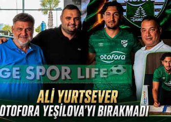 OTOFORA YEŞİLOVA’DA BİR İMZA DAHA: ALİ YURTSEVER YUVADA KALDI