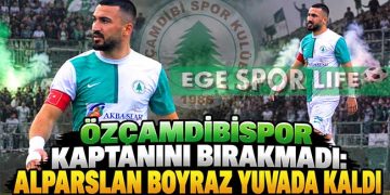 ÖZÇAMDİBİSPOR KAPTANINI BIRAKMADI: ALPARSLAN BOYRAZ YUVADA KALDI