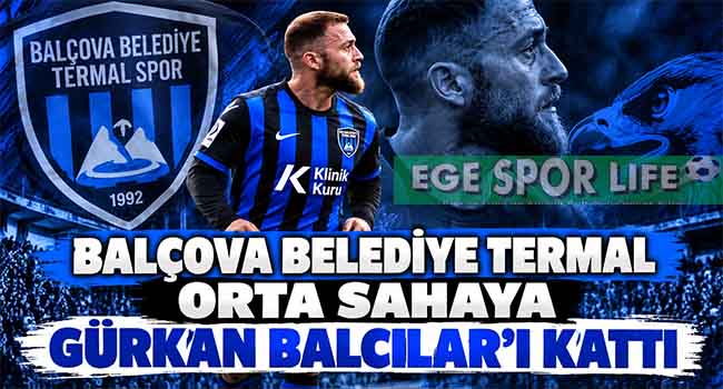 BALÇOVA BELEDİYE TERMAL ORTA SAHAYA GÜRKAN BALCILAR’I KATTI