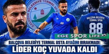 BALÇOVA BELEDİYE TERMAL USTA AYAĞINI BIRAKMADI: LİDER KOÇ YUVADA KALDI