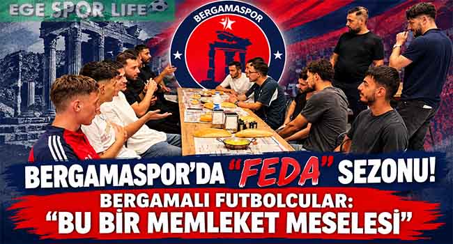 BERGAMASPOR’DA “FEDA” SEZONU!